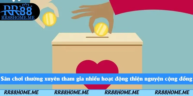 Sân chơi thường xuyên tham gia nhiều hoạt động thiện nguyện cộng đồng