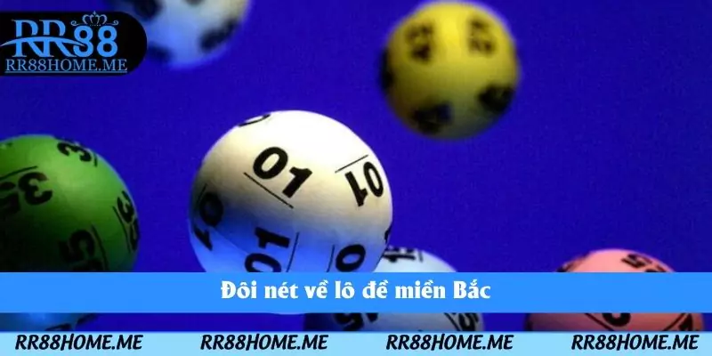 Lô Đề Miền Bắc Là Gì - Cách Dự Đoán Kết Quả Nhanh Mỗi Ngày 2 Đôi nét về lô đề miền Bắc