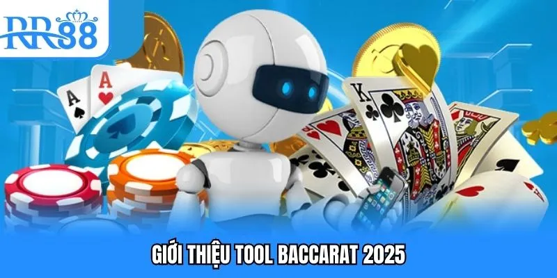 Tool Baccarat 2025 - Những Công Cụ Hiệu Quả Hot Hiện Nay 2 Giới thiệu tool baccarat 2025