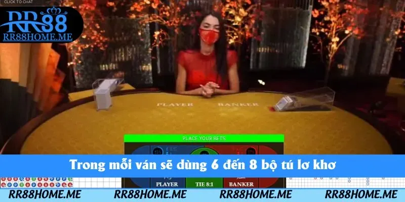 Cách Chơi Baccarat RR88 - Hướng Dẫn Chi Tiết Cho Tân Thủ 3 Trong mỗi ván sẽ dùng 6 đến 8 bộ tú lơ khơ